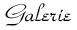 Galerie